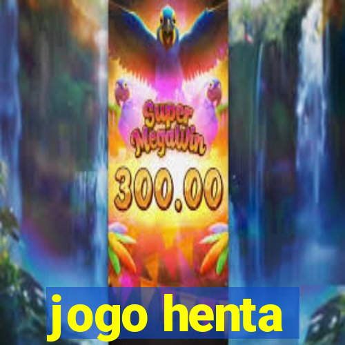 jogo henta